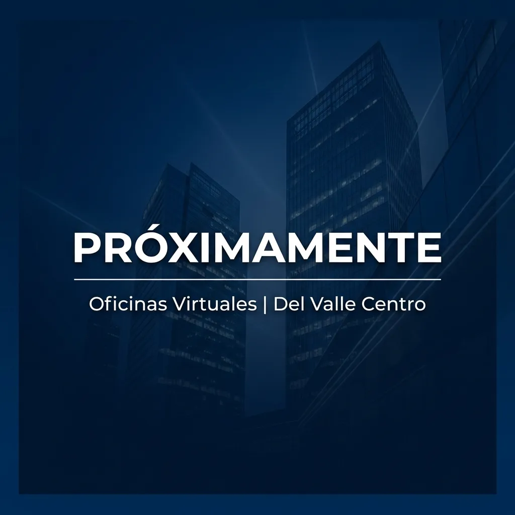 Oficinas Virtuales Del Valle Centro - Próximamente
